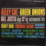 Cover of Alley Cat / Green Onions: Bill Justis Plays 12 Big Instrumental Hits, 1962-10-00, Vinyl