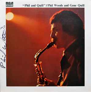 Phil Woods And Gene Quill – Phil And Quill (1980, Vinyl) - Discogs