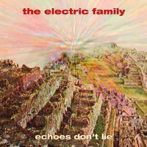 The Electric Family – Echoes Don't Lie (2020