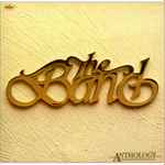 The Band – Anthology (1978, Gatefold, Vinyl) - Discogs