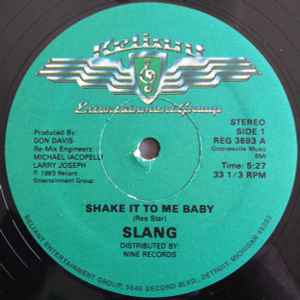 Slang (4) - Shake It To Me Baby
