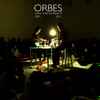 Orbes - Verres Enharmoniques III - 2001 2011