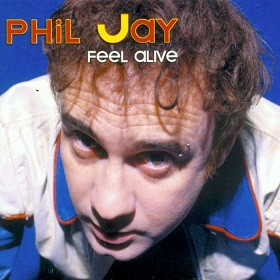 ladda ner album Phil Jay - Feel Alive