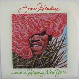 Jimi Hendrix - And A Happy New Year | Releases | Discogs