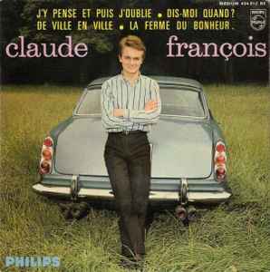 Claude François - J'y Pense Et Puis J'oublie
