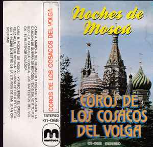 Coros De Los Cosacos Del Volga – Noches De Moscú (1985, Cassette) - Discogs