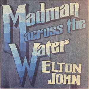 Elton John – Madman Across The Water (2022, 50th Anniversary