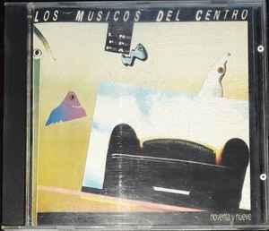 Los Músicos Del Centro - Noventa Y Nueve  album cover