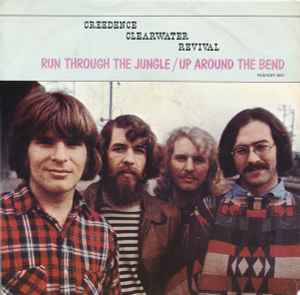 Creedence Clearwater Revival - Run Through The Jungle / Up Around The Bend album cover