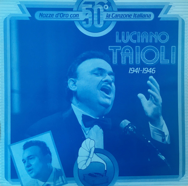 Luciano Tajoli – Nozze D'Oro Con La Canzone Italiana 1941-1946 (1988,  Vinyl) - Discogs