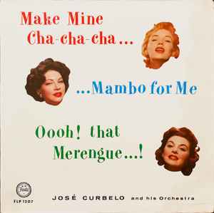 Jos Curbelo And His Orchestra Cha Cha Cha Mambo Merengue