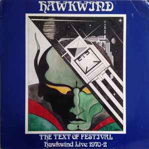 Hawkwind - The Text Of Festival - Hawkwind Live 1970-72 album cover