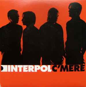 C'Mere - Interpol
