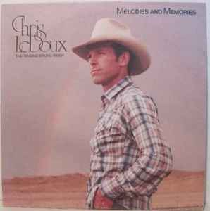 Chris LeDoux - Melodies And Memories album cover