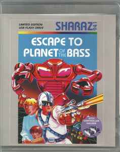 DJ Sharaz - Escape To Planet Of The Bass album cover