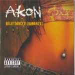 Akon – Belly Dancer (Bananza) (2005, Vinyl) - Discogs