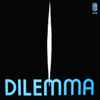Dilemma (2) - Erase Your Mind