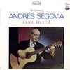 Andrés Segovia - The Genius Of Andrés Segovia - A Bach Recital
