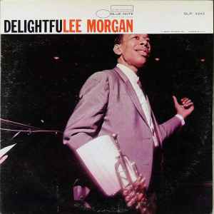 Lee Morgan - Delightfulee | Releases | Discogs