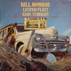 Bill Monroe & His Blue Grass Boys - The Original Bluegrass Band