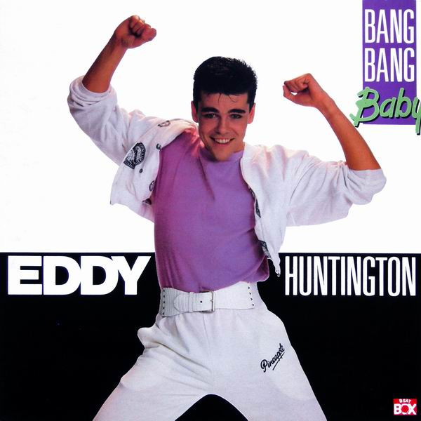Eddy Huntington – Bang Bang Baby (1989, CD) - Discogs