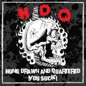H.D.Q. - Hung, Drawn And Quartered / You Suck! album cover