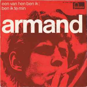 Armand - Een Van Hen Ben Ik / Ben Ik Te Min