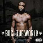 Cover of Buck The World, 2007-03-27, CD