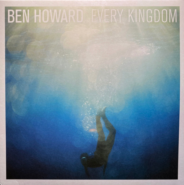 Ben Howard – Every Kingdom (2015, Vinyl) - Discogs