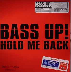 Bass Up! - Hold Me Back