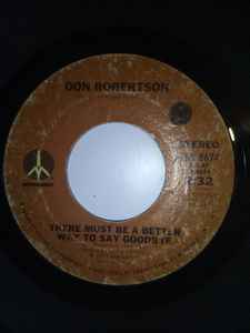 Don Robertson (2) - There Must Be A Better Way To Say Goodbye album cover