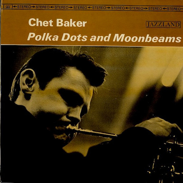 Chet Baker Polka Dots And Moonbeams Vinyl Discogs