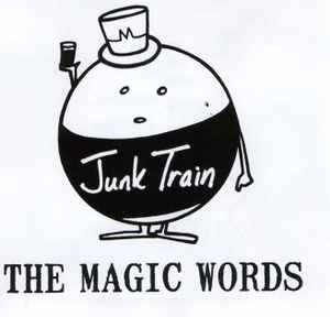 The Magic Words - Junk Train album cover