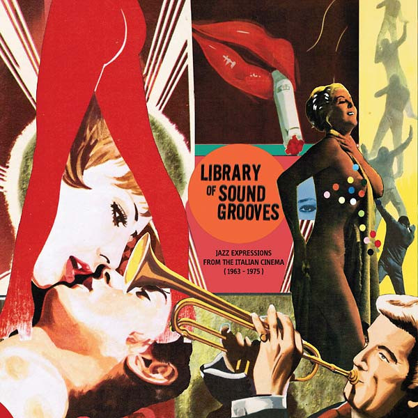 Various ‎– Library Of Sound Grooves: Jazz Expressions From The Italian  Cinema (1963-1975) (2015) 2 × Vinyl, LP, Compilation, Limited Edition –  Voluptuous Vinyl Records