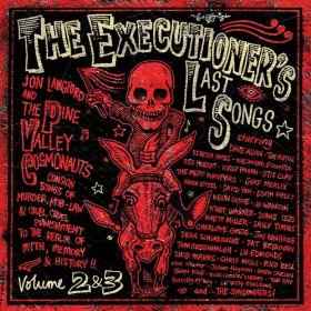 Jon Langford (2) - The Executioner's Last Songs Volume 2 & 3