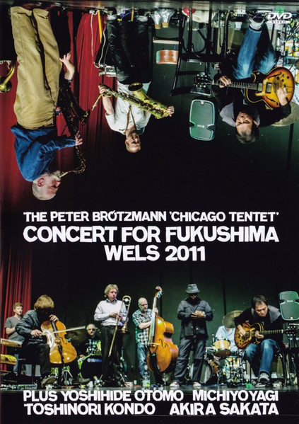 The Peter Brótzmann 'Chicago Tentet' Plus Yoshihide Otomo, Michiyo