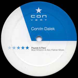 Corvin Dalek - Poundz & Penz (Blue Amazon & Alex Flatner Mixes) Album-Cover