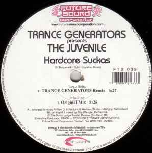 Hardcore Suckas - Trance Generators Presents The Juvenile