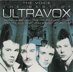 Ultravox – The Voice - The Best Of Ultravox (1997, CD) Discogs