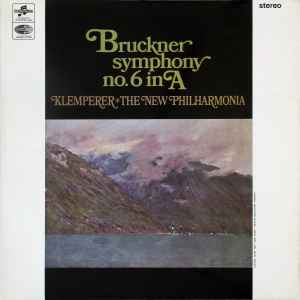Symphony No. 6 In A - Bruckner, Klemperer, The New Philharmonia