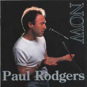 Paul Rodgers - Now & Live (The Loreley Tapes...)