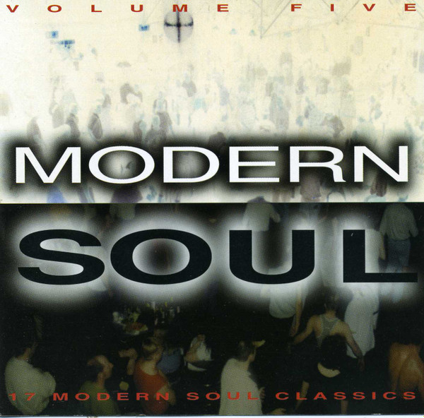 Modern Soul Volume 5 (1996, CD) - Discogs