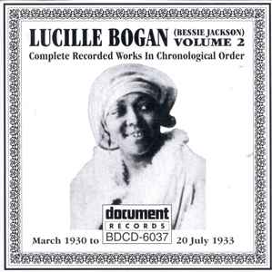Complete Recorded Works In Chronological Order Volume 2 (March 1930 to 20 July 1933) - Lucille Bogan