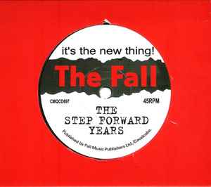 The Fall - It's The New Thing! (The Step Forward Years) album cover