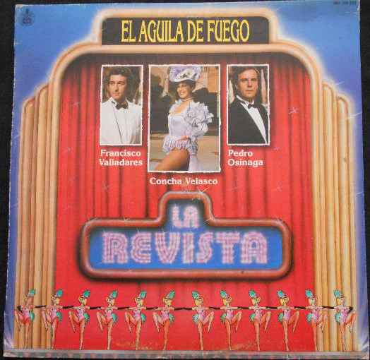 Francisco Valladares, Concha Velasco, Pedro Osinaga – El Aguila De Fuego  (1985, Vinyl) - Discogs