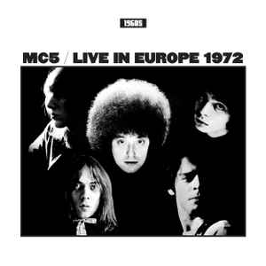 MC5 - Live In Europe 1972 album cover