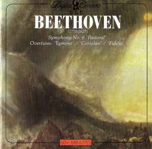 Ludwig van Beethoven - Symphony No. 6 "Pastoral", Overtures: "Egmont" / "Coriolan" / "Fidelio" album cover
