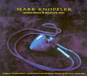 Mark Knopfler - Golden Demos & Hamburg 2001 album cover