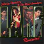 Johnny Thunders & The Heartbreakers - L.A.M.F. Revisited