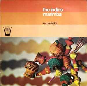 Los Calchakis - The Indios Marimba album cover